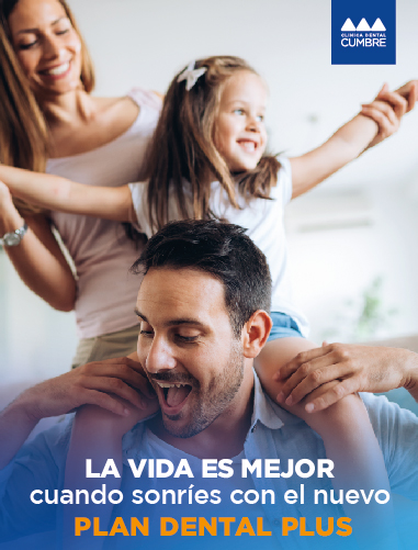 Promoción - La vida es mejor cuando sonríes con el nuevo plan Dental Plus